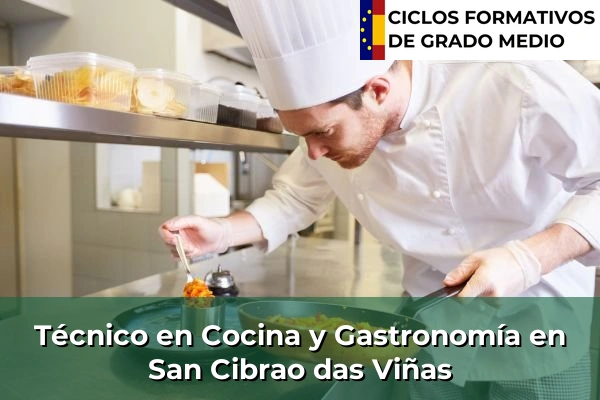 Técnico en Cocina y Gastronomía en San Cibrao das Viñas
