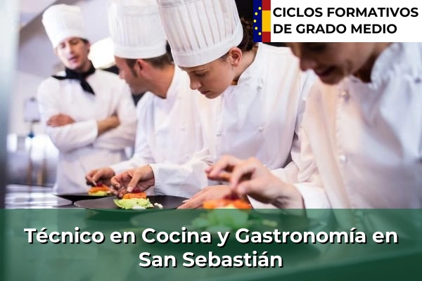 Técnico en Cocina y Gastronomía en Algorta 143 Técnico en Cocina y Gastronomía en San Sebastián