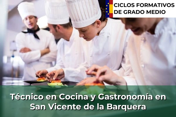 Técnico en Cocina y Gastronomía en Ceceñas 69 Técnico en Cocina y Gastronomía en San Vicente de la Barquera
