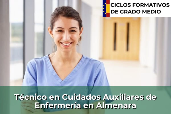 Técnico en Cuidados Auxiliares de Enfermería en Almenara