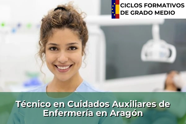 Técnico en Cuidados Auxiliares de Enfermería en Aragón
