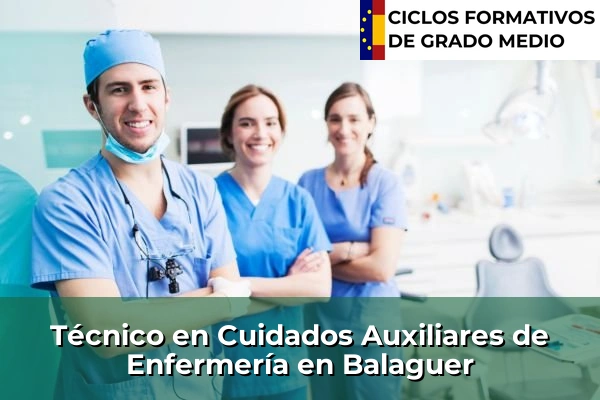 Técnico en Cuidados Auxiliares de Enfermería en Castelló d'Empúries 58 Técnico en Cuidados Auxiliares de Enfermería en Balaguer