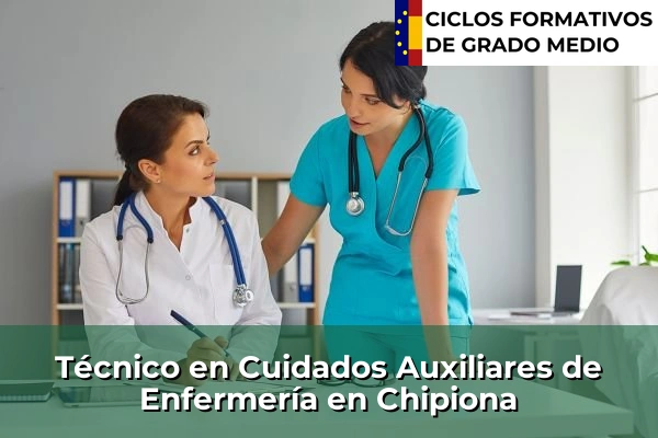 Técnico en Cuidados Auxiliares de Enfermería en Chipiona