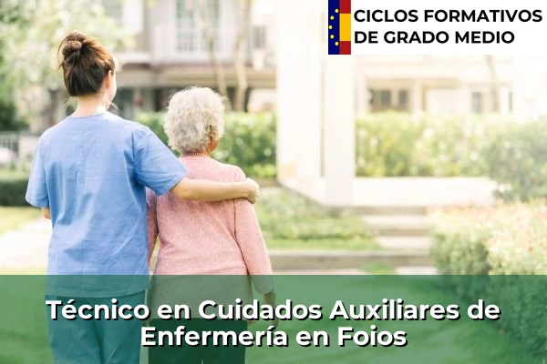 Técnico en Cuidados Auxiliares de Enfermería en Foios