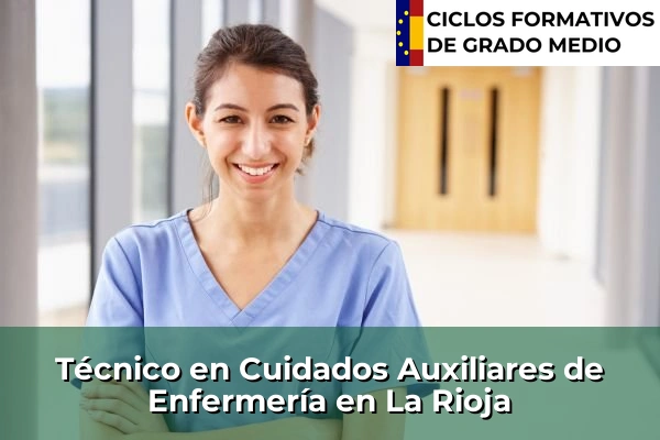 Técnico en Cuidados Auxiliares de Enfermería en La Rioja