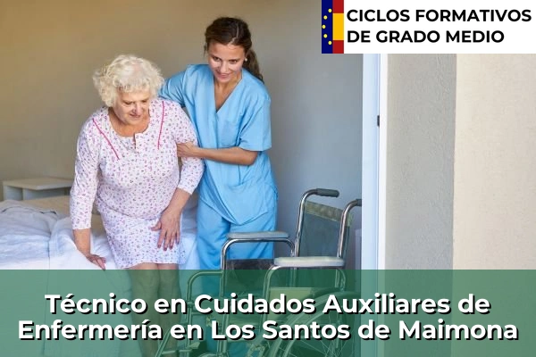 Técnico en Cuidados Auxiliares de Enfermería en Los Santos de Maimona
