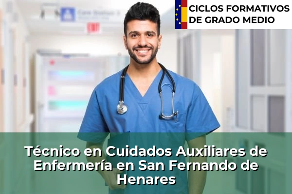 Técnico en Cuidados Auxiliares de Enfermería en La Cabrera 115 Técnico en Cuidados Auxiliares de Enfermería en San Fernando de Henares
