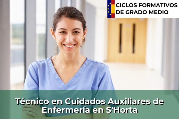 Técnico en Cuidados Auxiliares de Enfermería en S'Horta