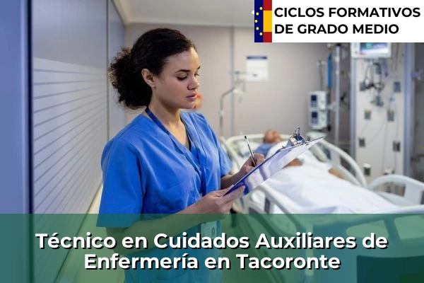 Técnico en Cuidados Auxiliares de Enfermería en Islas Canarias 80 Técnico en Cuidados Auxiliares de Enfermería en Taco