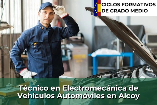Técnico en Electromecánica de Vehículos Automóviles en Alcoy