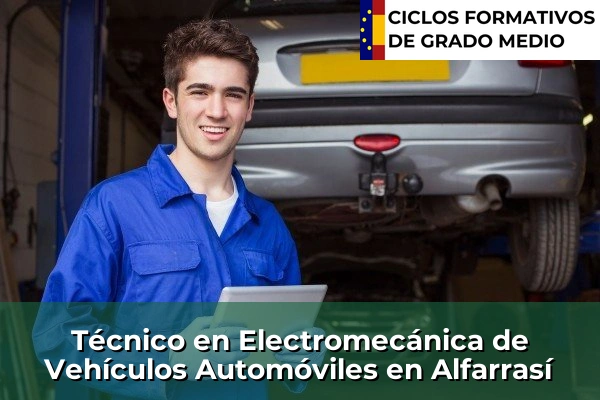 Técnico en Electromecánica de Vehículos Automóviles en Alfarrasí
