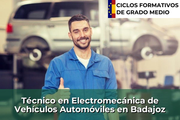 Técnico en Electromecánica de Vehículos Automóviles en Badajoz