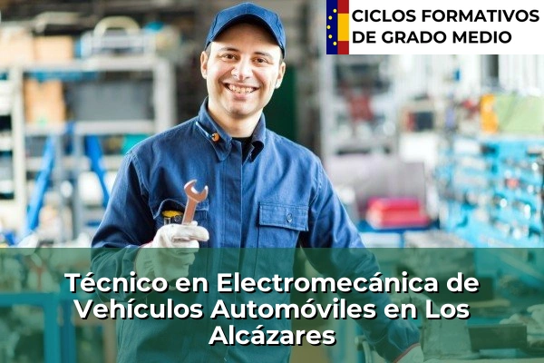 Técnico en Electromecánica de Vehículos Automóviles en Los Alcázares