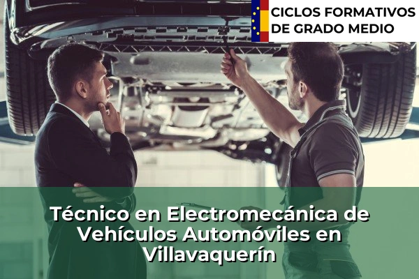 Técnico en Electromecánica de Vehículos Automóviles en Villavaquerín