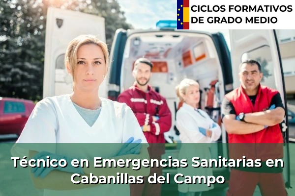 Técnico en Emergencias Sanitarias en Cabanillas del Campo