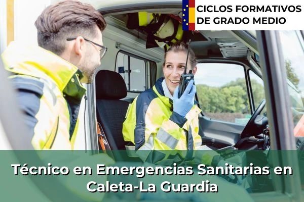 Técnico en Emergencias Sanitarias en Caleta-La Guardia
