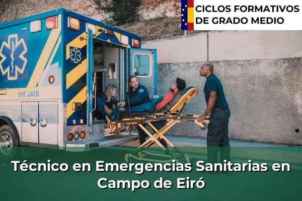 Técnico en Emergencias Sanitarias en Campo de Eiró