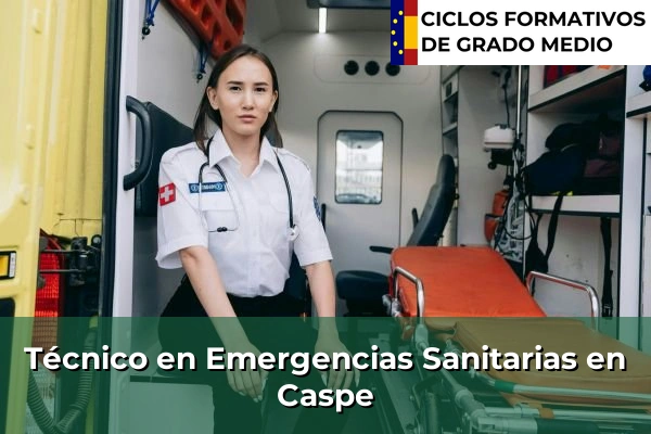 Técnico en Emergencias Sanitarias en Aínsa 56 Técnico en Emergencias Sanitarias en Caspe