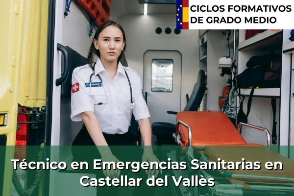 Técnico en Emergencias Sanitarias en Castellar del Vallès