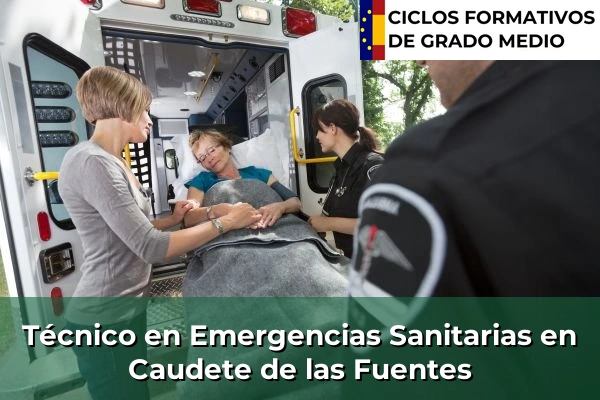 Técnico en Emergencias Sanitarias en Caudete de las Fuentes