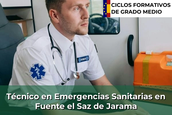 Técnico en Emergencias Sanitarias en Fuente el Saz de Jarama