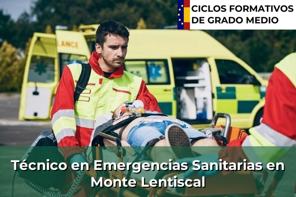 Técnico en Emergencias Sanitarias en Monte Lentiscal