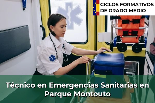 Técnico en Emergencias Sanitarias en Parque Montouto