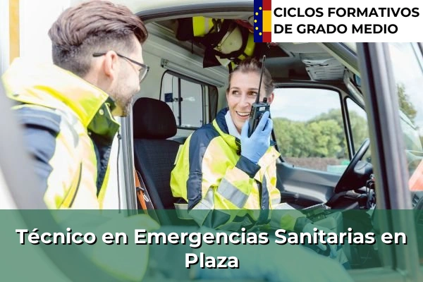 Técnico en Emergencias Sanitarias en Plaza