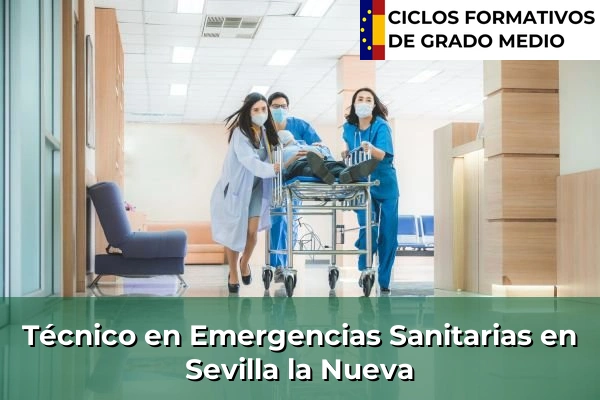Técnico en Emergencias Sanitarias en Sevilla la Nueva