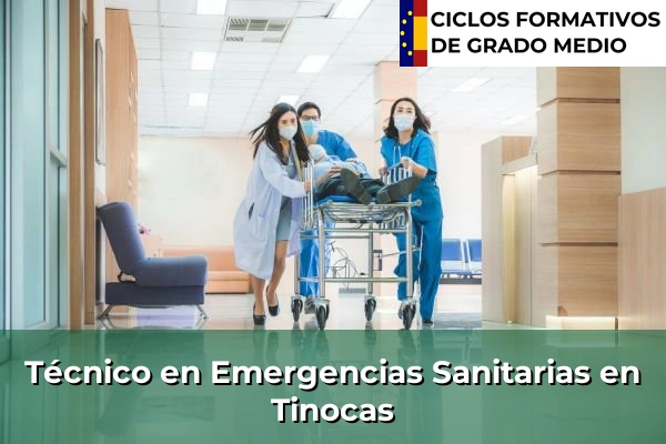 Técnico en Emergencias Sanitarias en Tinocas