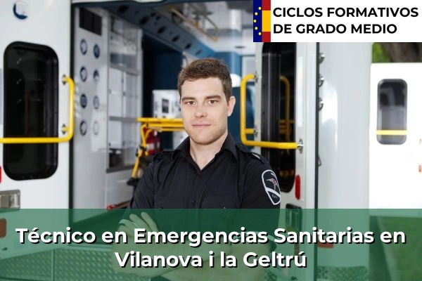 Técnico en Emergencias Sanitarias en Vilanova