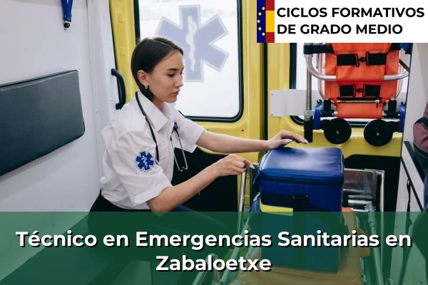 Técnico en Emergencias Sanitarias en Zabaloetxe