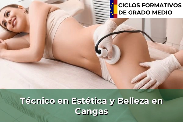 Técnico en Estética y Belleza en Cangas