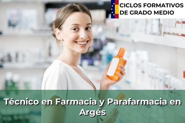 Técnico en Farmacia y Parafarmacia en Argés