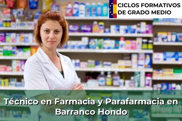 Técnico en Farmacia y Parafarmacia en San Isidro 55 Técnico en Farmacia y Parafarmacia en Barranco Hondo