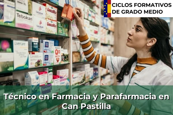 Técnico en Farmacia y Parafarmacia en Can Pastilla
