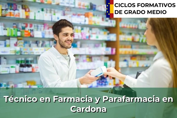 Técnico en Farmacia y Parafarmacia en Cardona