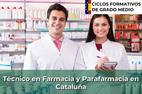 Técnico en Farmacia y Parafarmacia en Cataluña