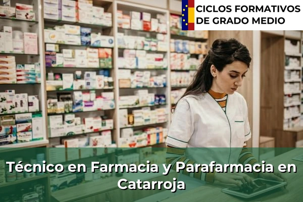 Técnico en Farmacia y Parafarmacia en Catarroja