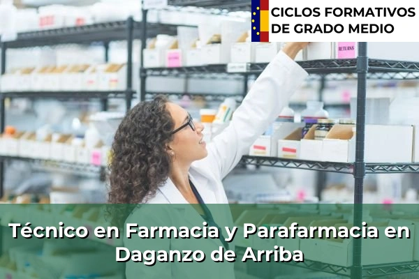 Técnico en Farmacia y Parafarmacia en Loranca 74 Técnico en Farmacia y Parafarmacia en Daganzo de Arriba