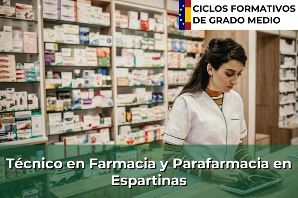 Técnico en Farmacia y Parafarmacia en Espartinas