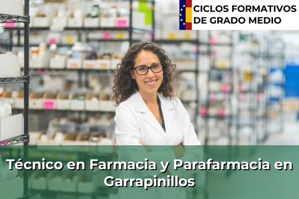 Técnico en Farmacia y Parafarmacia en Garrapinillos