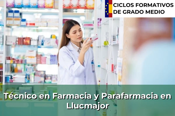 Técnico en Farmacia y Parafarmacia en Lluc