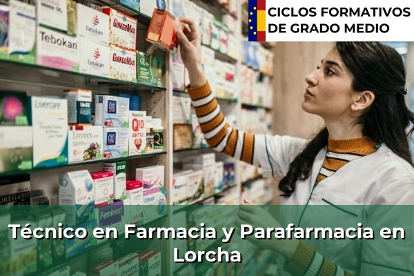 Técnico en Farmacia y Parafarmacia en Lorcha