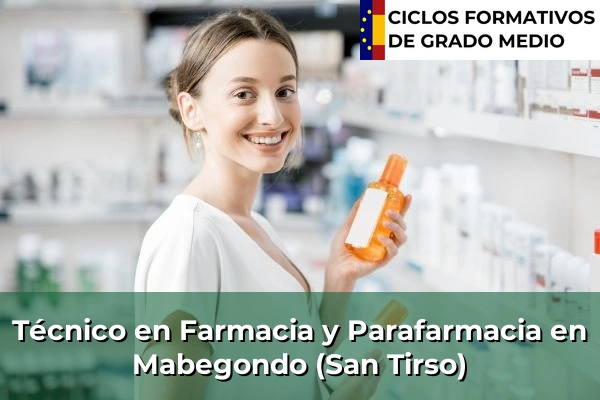 Técnico en Farmacia y Parafarmacia en Mabegondo (San Tirso)