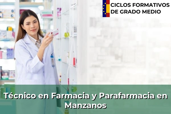 Técnico en Farmacia y Parafarmacia en Manzanos