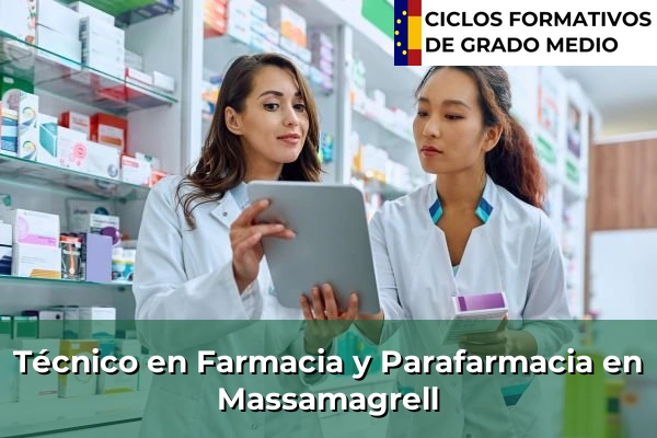 Técnico en Farmacia y Parafarmacia en Massamagrell