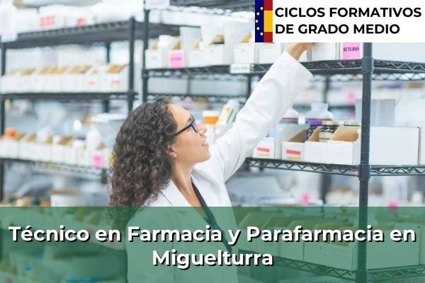 Técnico en Farmacia y Parafarmacia en Miguelturra