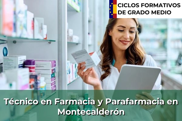 Técnico en Farmacia y Parafarmacia en Montecalderón