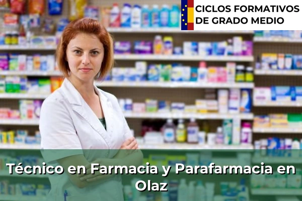 Técnico en Farmacia y Parafarmacia en Olaz